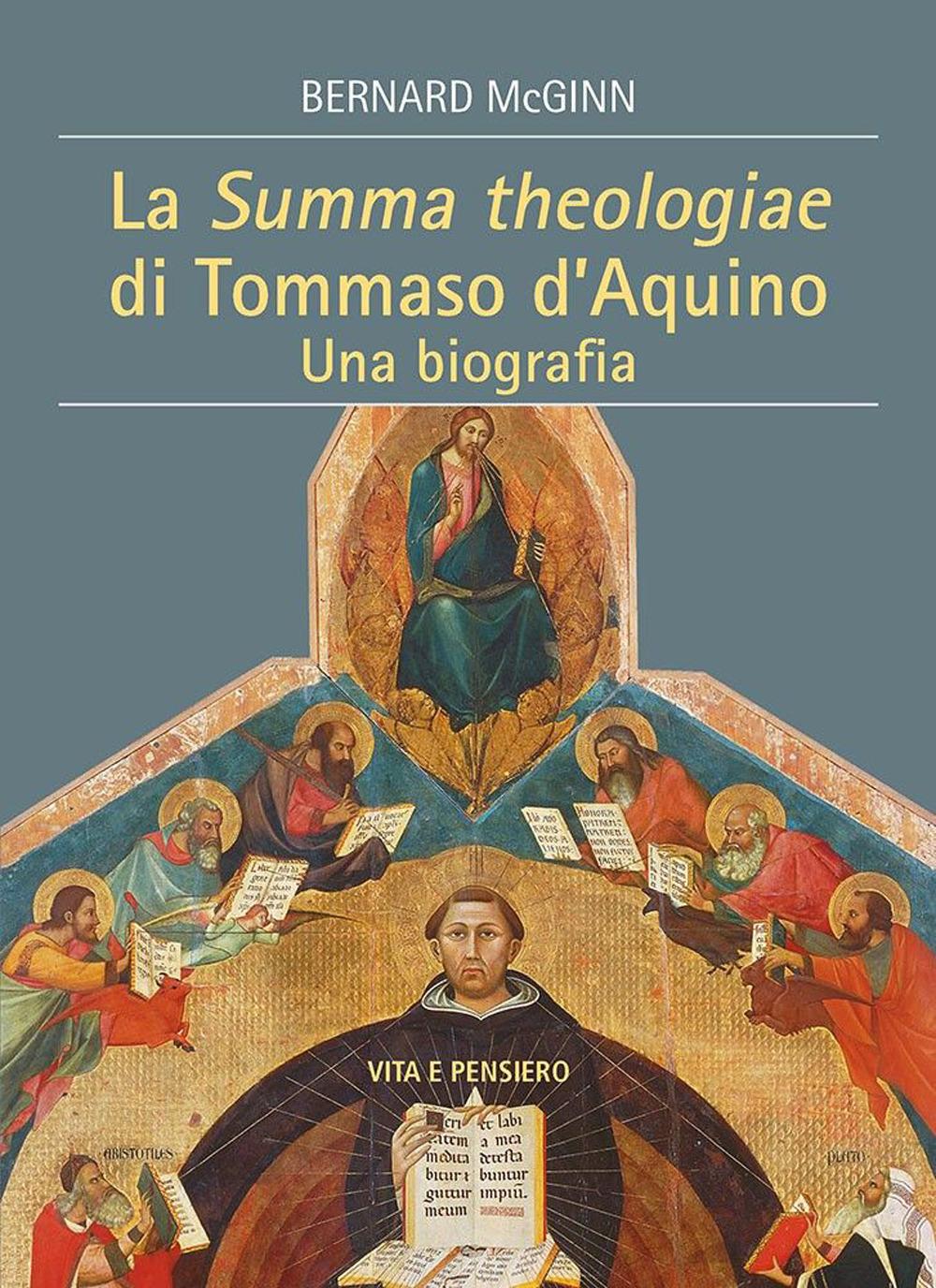 Vorderes Coverbild La Summa Theologiae di Tommaso D'Aquino. Una biografia