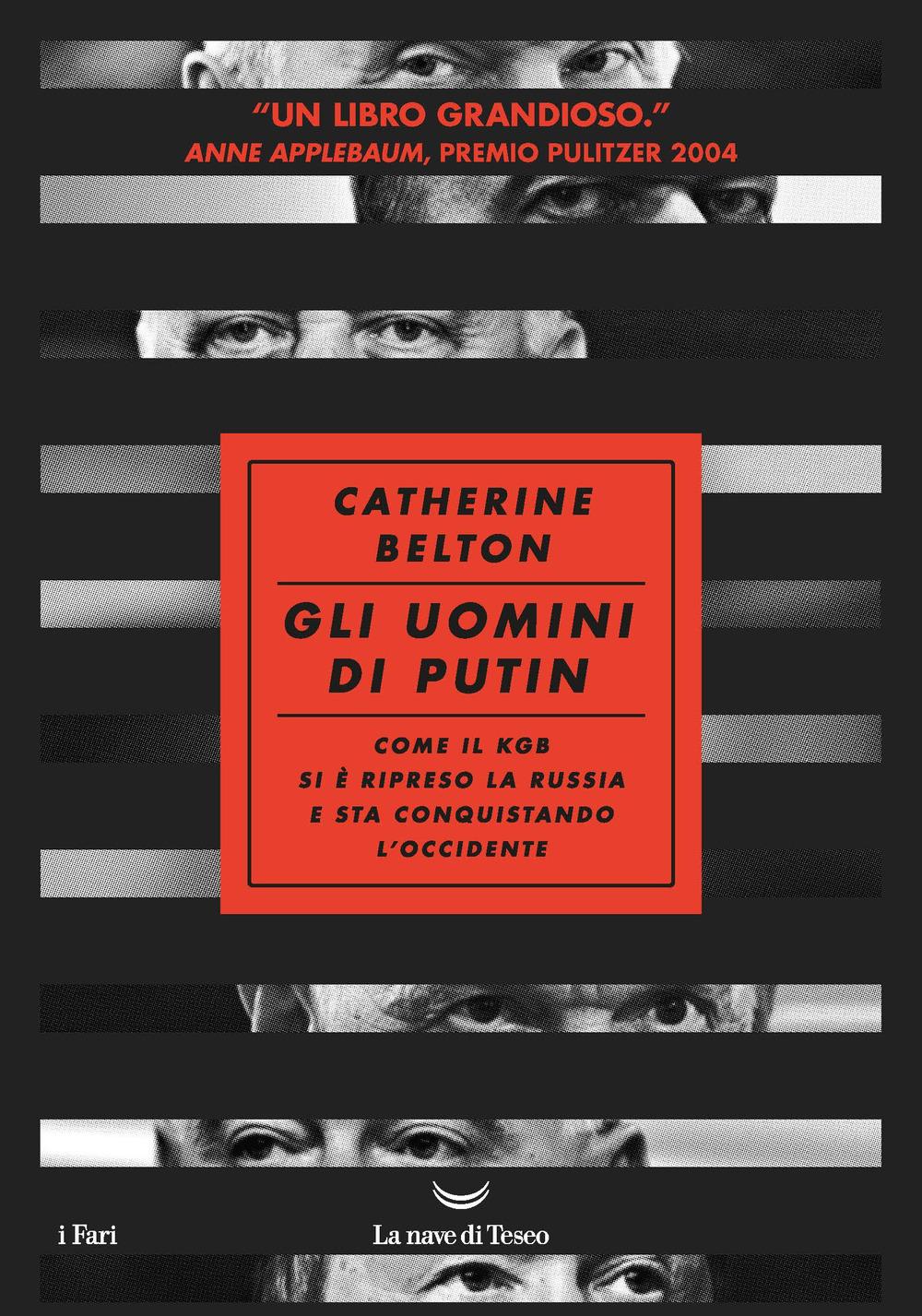 Vorderes Coverbild Gli uomini di Putin. Come il KGB si è ripreso la Russia e sta conquistando l'Occidente