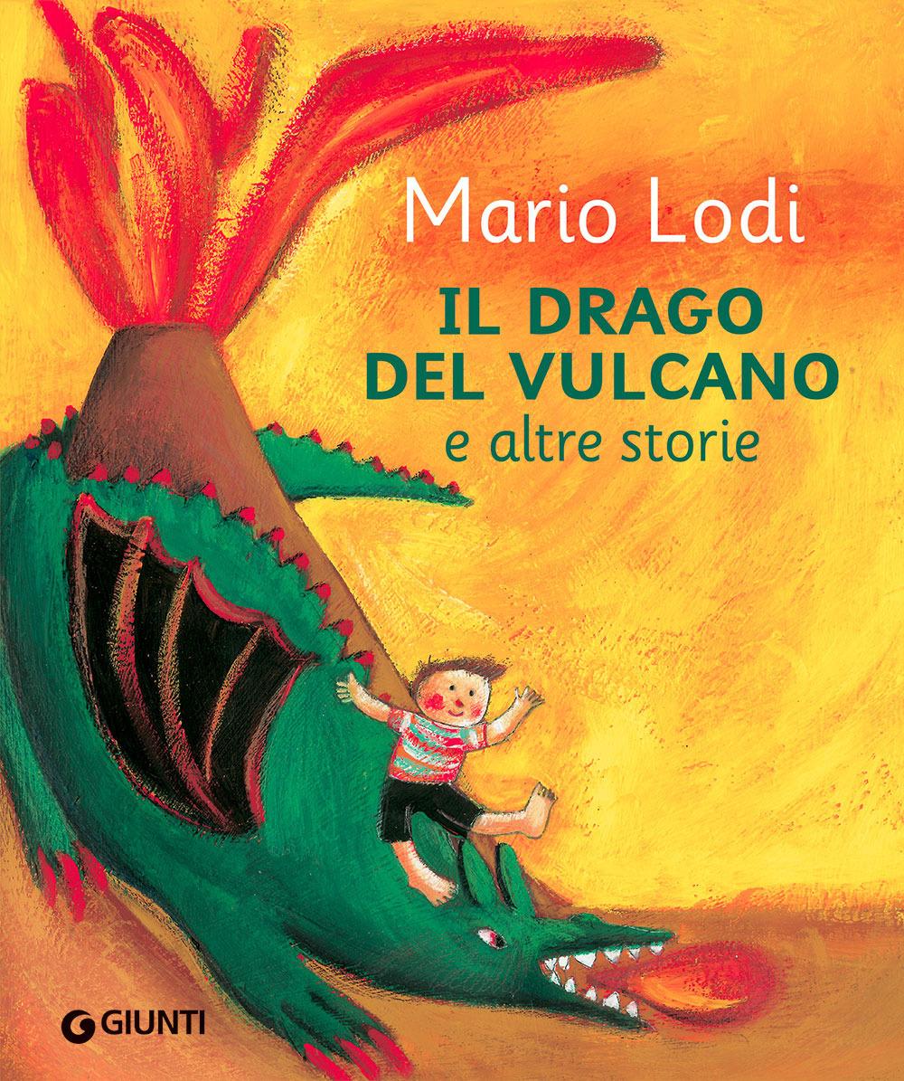 Vorderes Coverbild Il drago del vulcano e altre storie