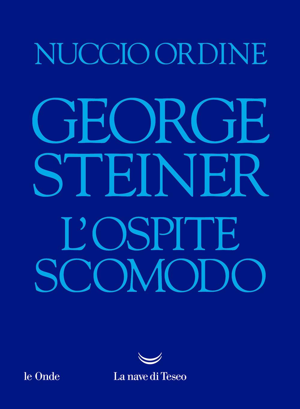 Vorderes Coverbild George Steiner. L'ospite scomodo