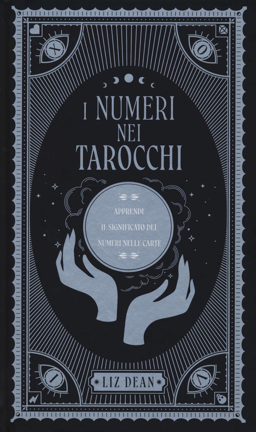 Vorderes Coverbild I numeri nei tarocchi. Apprendi il significato dei numeri nelle carte