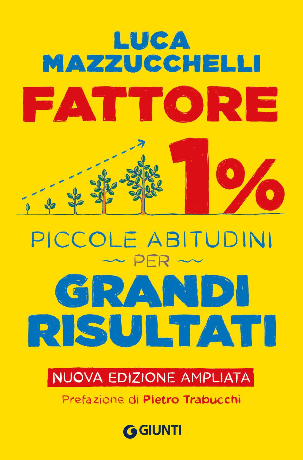 Vorderes Coverbild Fattore 1%. Piccole abitudini per grandi risultati