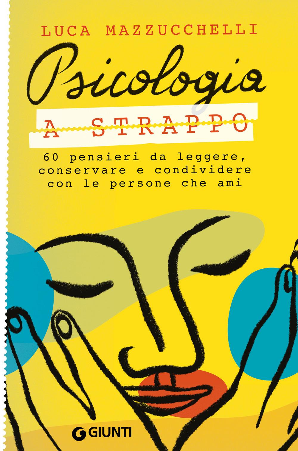 Vorderes Coverbild Psicologia a strappo. 60 pensieri da leggere, conservare e condividere con le persone che ami