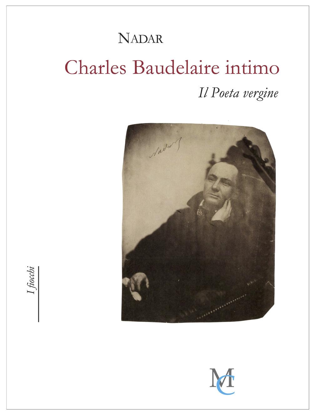 Vorderes Coverbild Charles Baudelaire intimo. Il poeta vergine