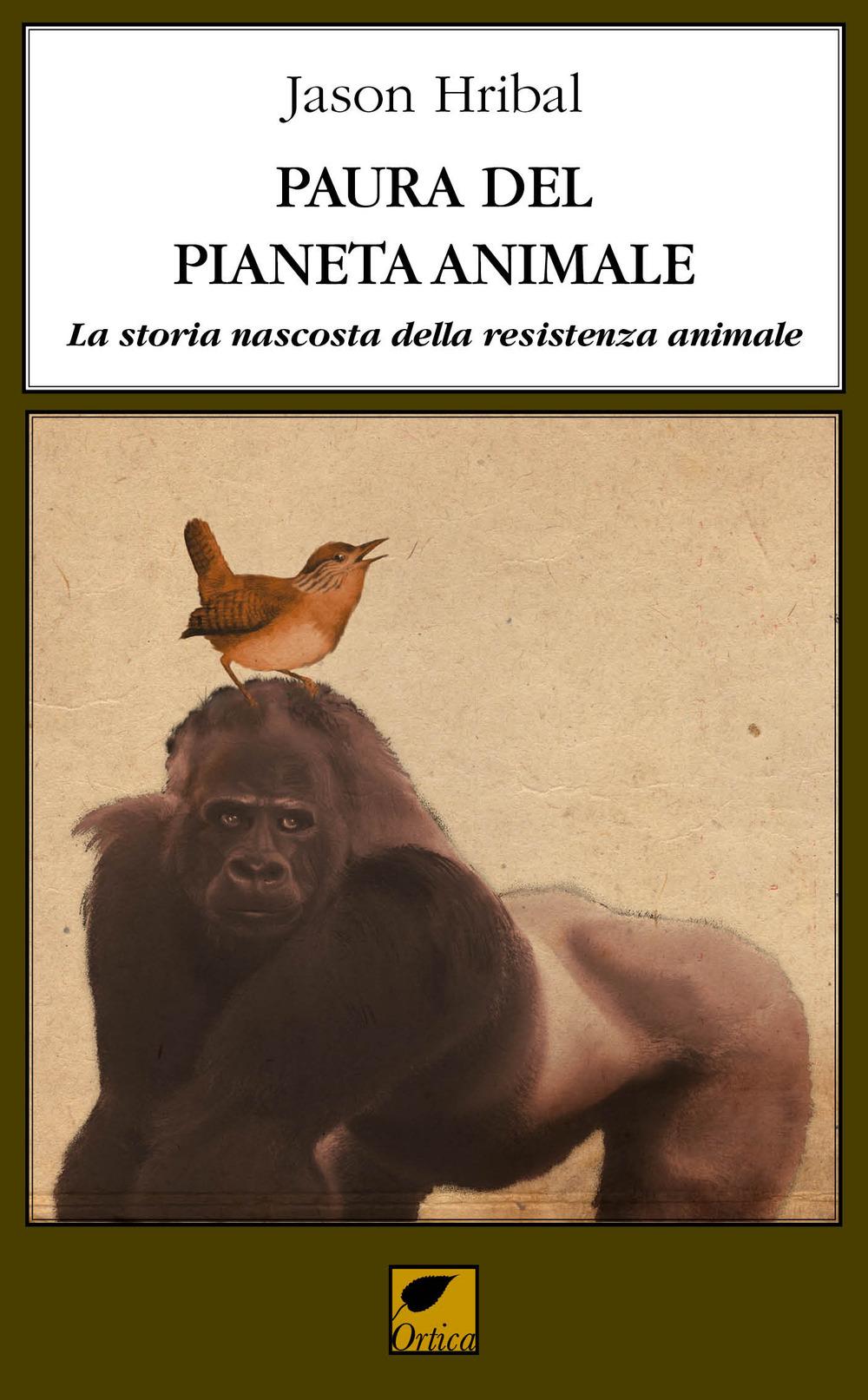 Vorderes Coverbild Paura del pianeta animale. La storia nascosta della resistenza animale