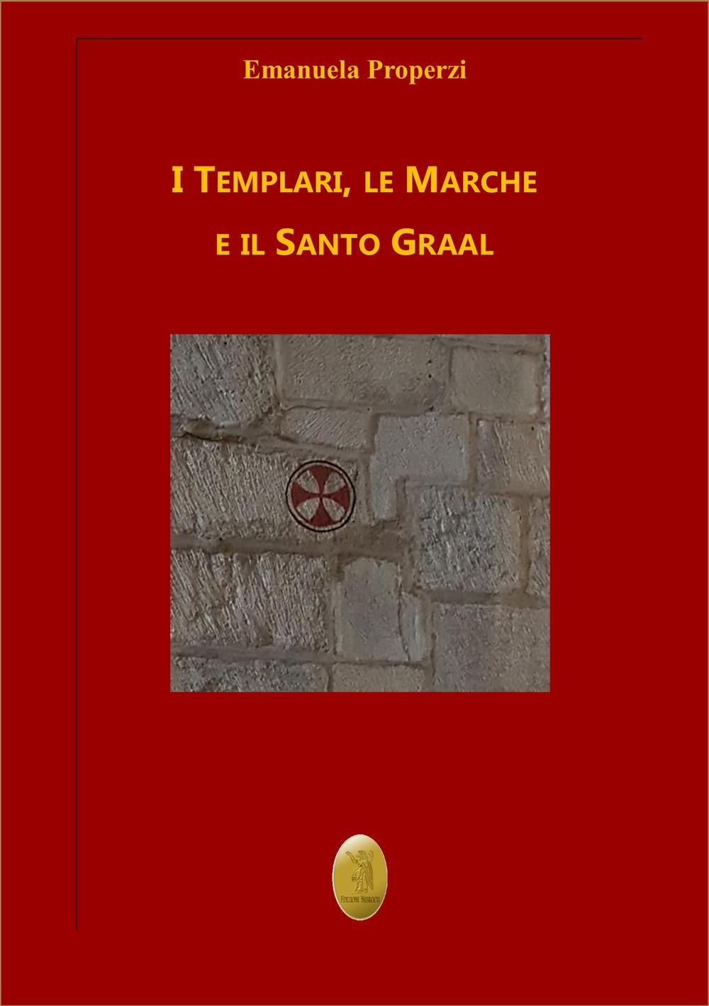 Vorderes Coverbild I Templari, le Marche e il Santo Graal