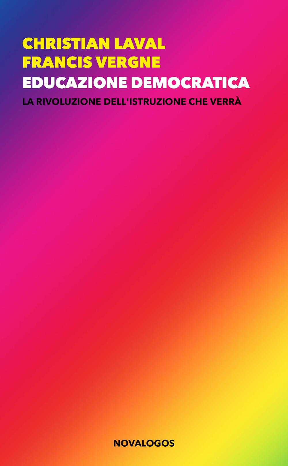 Vorderes Coverbild Educazione democratica. La rivoluzione dell'istruzione che verrà