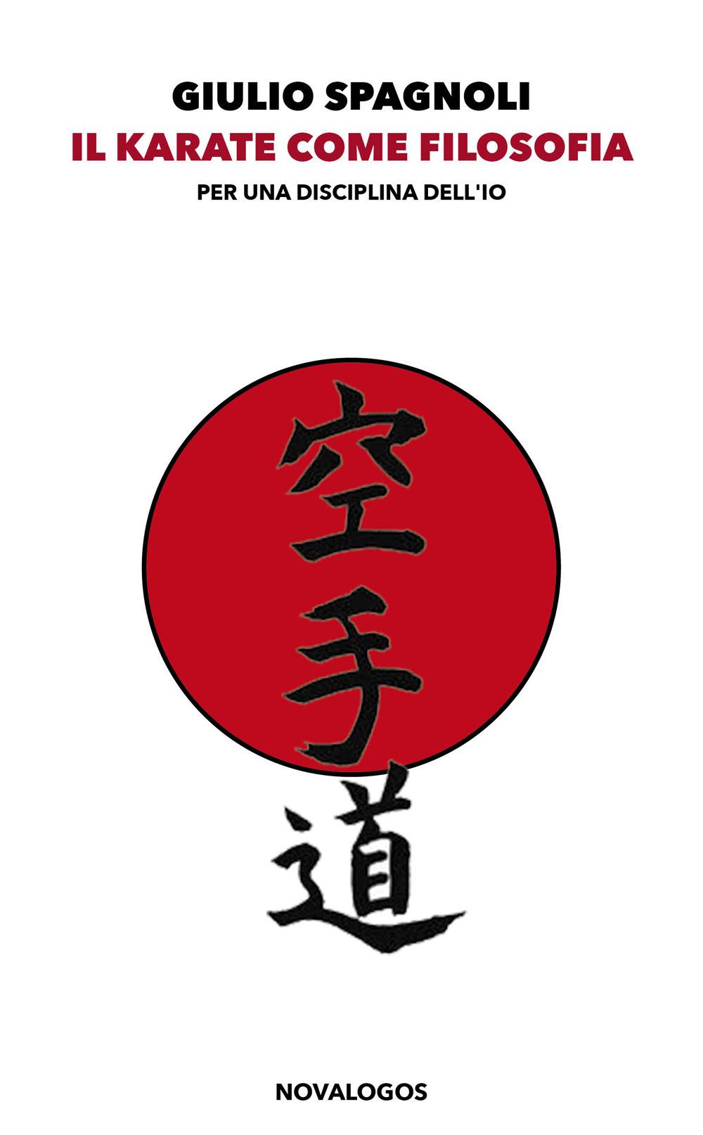 Vorderes Coverbild Il karate come filosofia. Per una disciplina dell'io