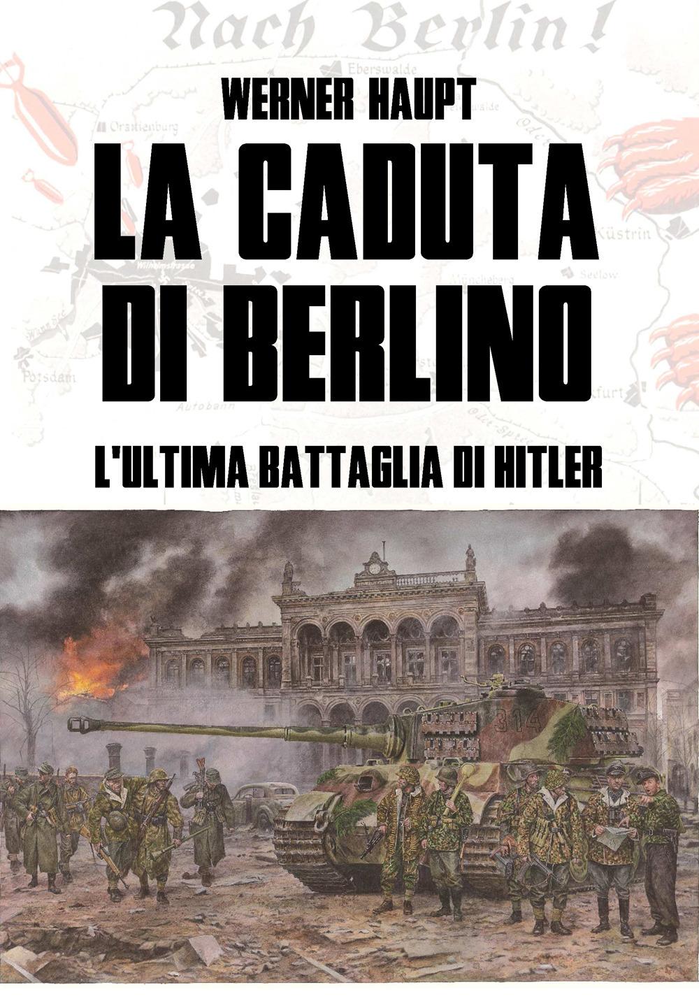Vorderes Coverbild La caduta di Berlino. L'ultima battaglia di Hitler