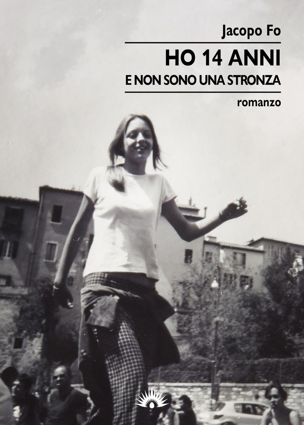 Vorderes Coverbild Ho 14 anni. E non sono una stronza