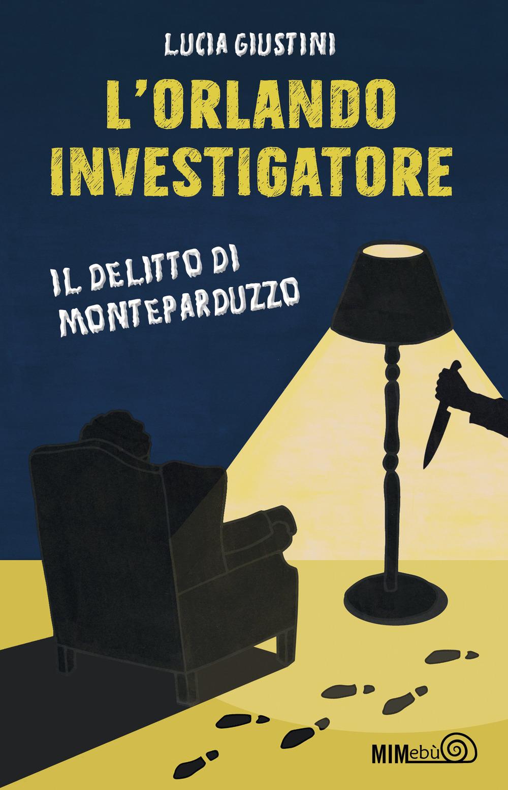 Vorderes Coverbild L' Orlando investigatore. Il delitto di Monteparduzzo