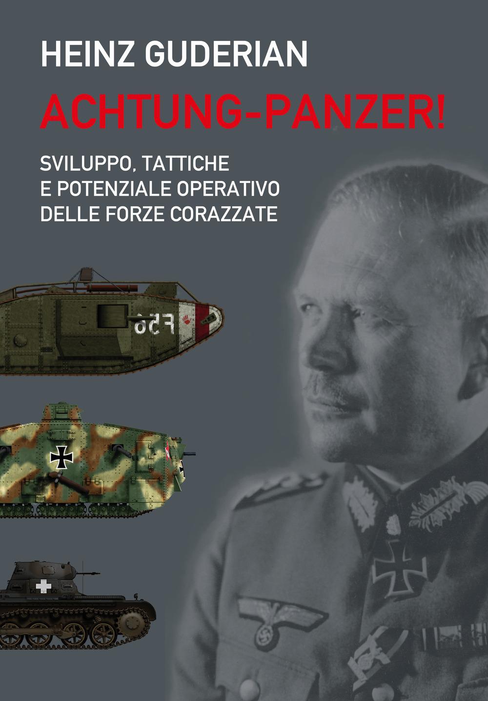 Vorderes Coverbild Achtung-panzer! Sviluppo, tattiche e potenziale operativo delle forze corazzate