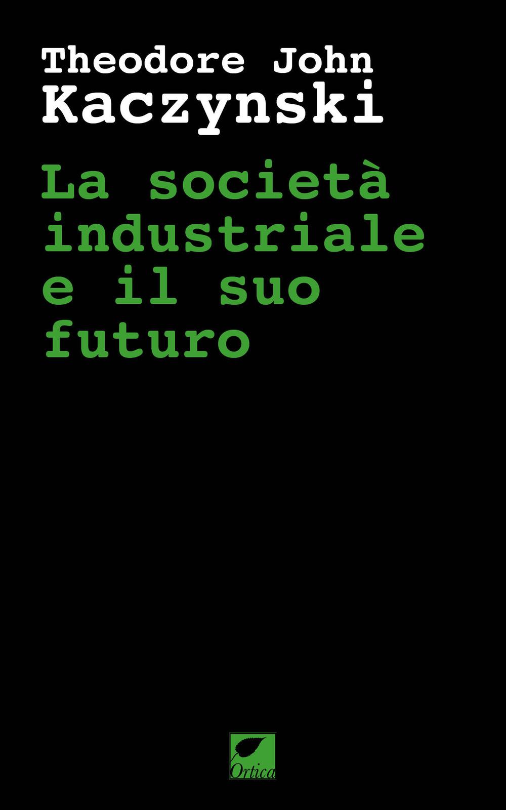 Vorderes Coverbild La società industriale e il suo futuro