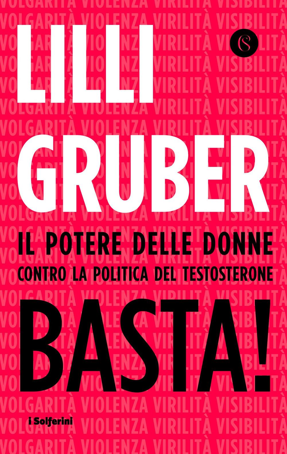 Vorderes Coverbild Basta! Il potere delle donne contro la politica del testosterone