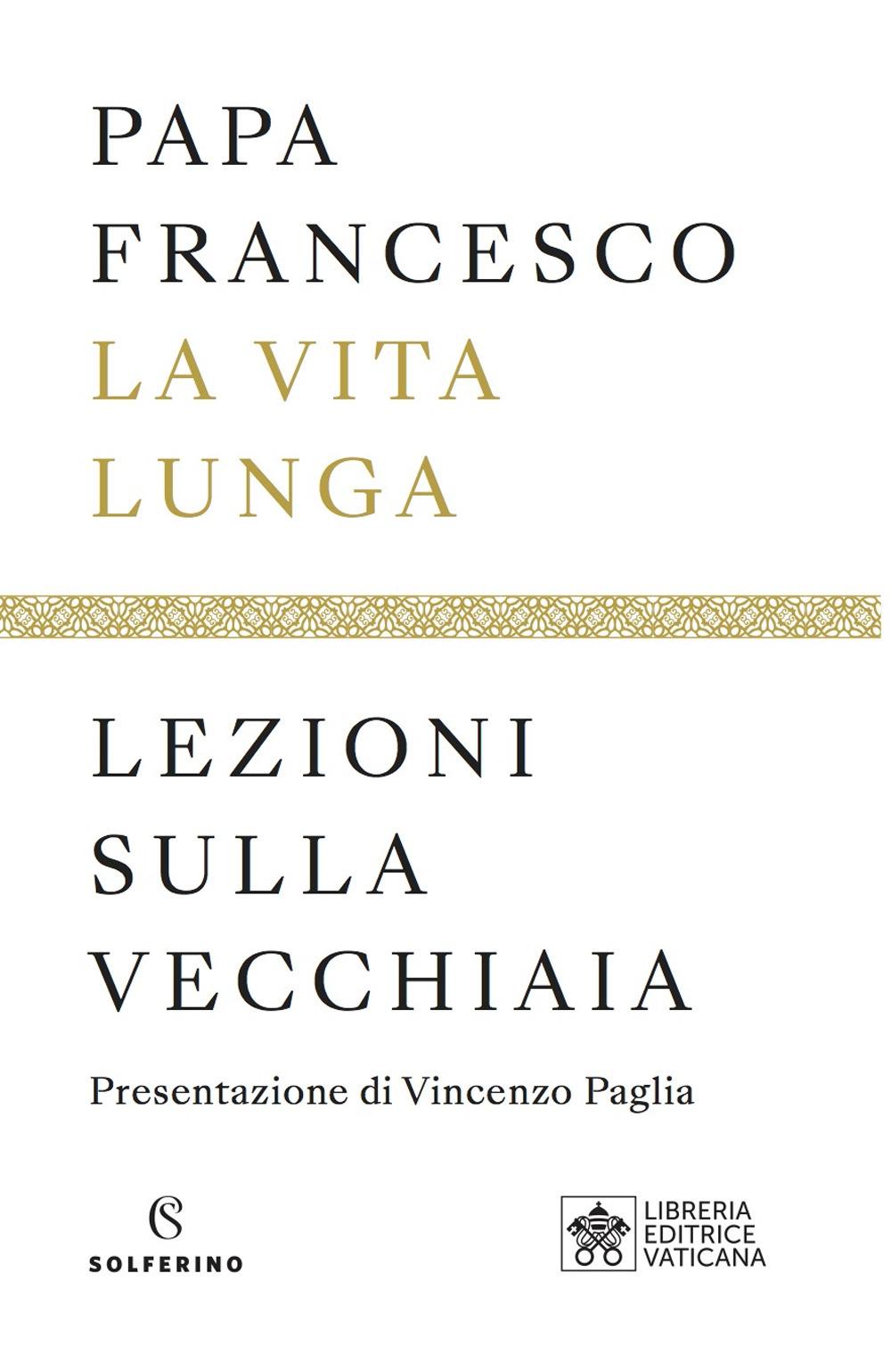 Vorderes Coverbild La vita lunga. Lezioni sulla vecchiaia