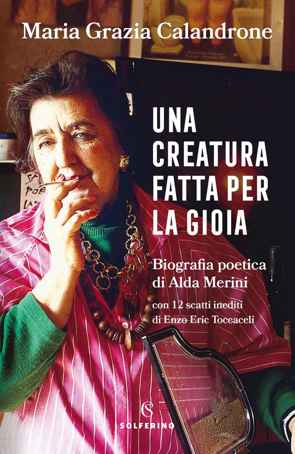 Vorderes Coverbild Una creatura fatta per la gioia. Biografia poetica di Alda Merini