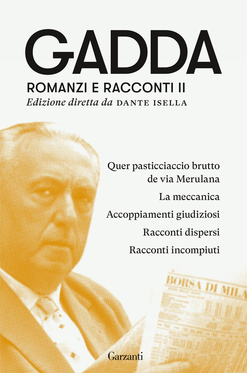 Vorderes Coverbild Quer pasticciaccio brutto de via Merulana-La meccanica-Accoppiamenti giudiziosi-Racconti dispersi-Racconti incompiuti