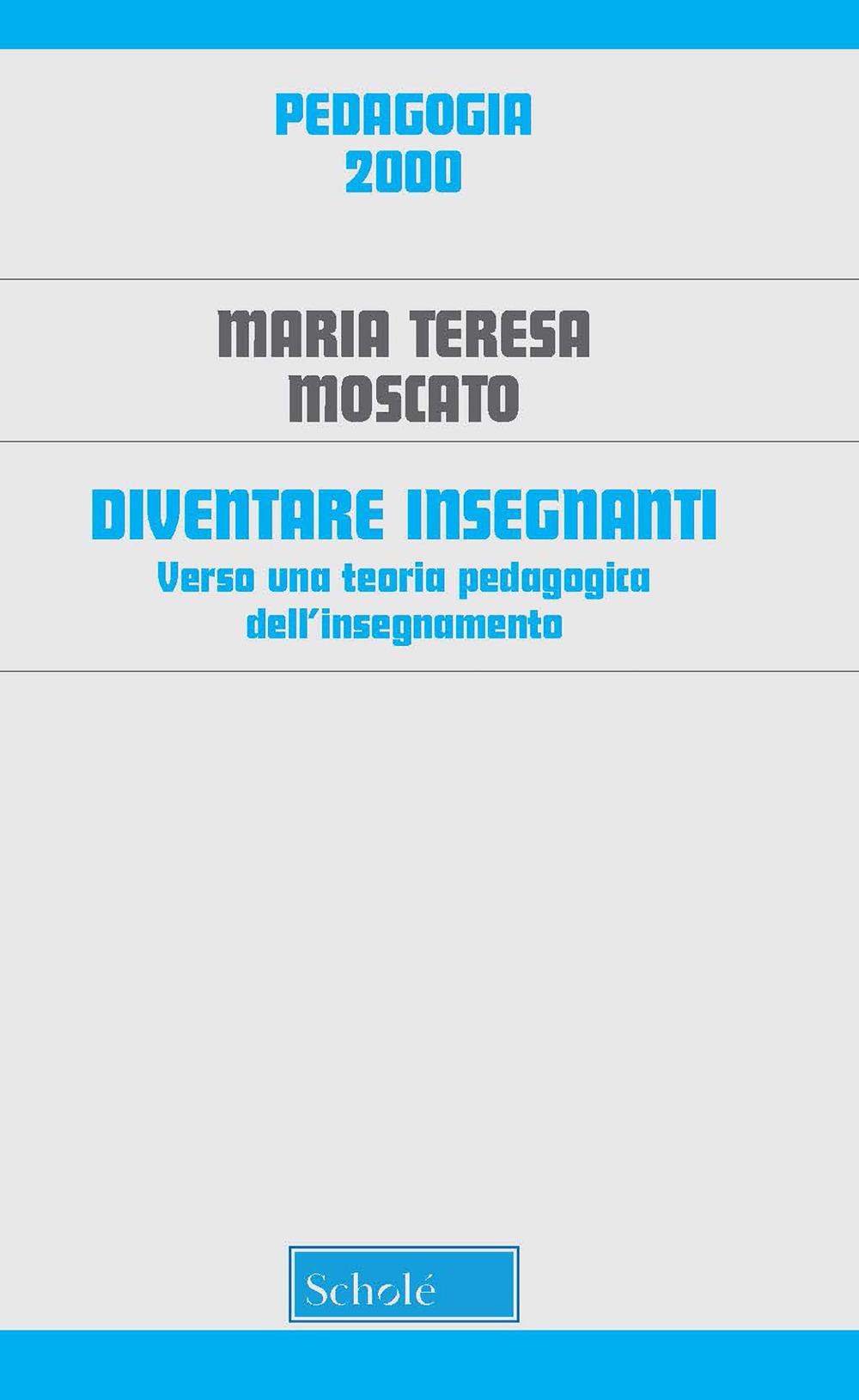 Vorderes Coverbild Diventare insegnanti. Verso una teoria pedagogica dell'insegnamento