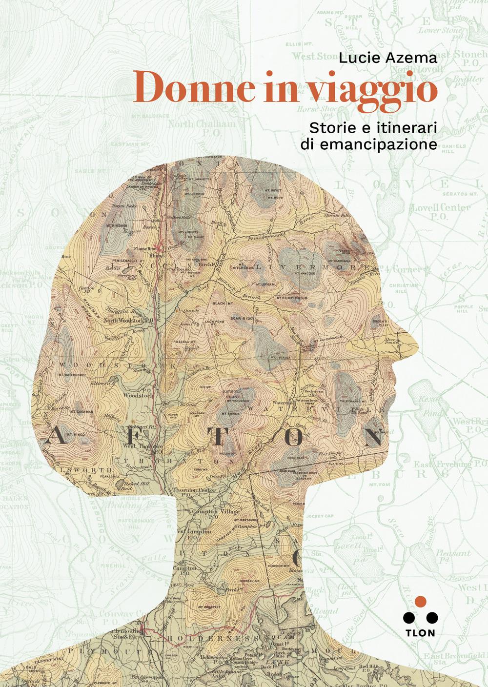 Vorderes Coverbild Donne in viaggio. Storie e itinerari di emancipazione