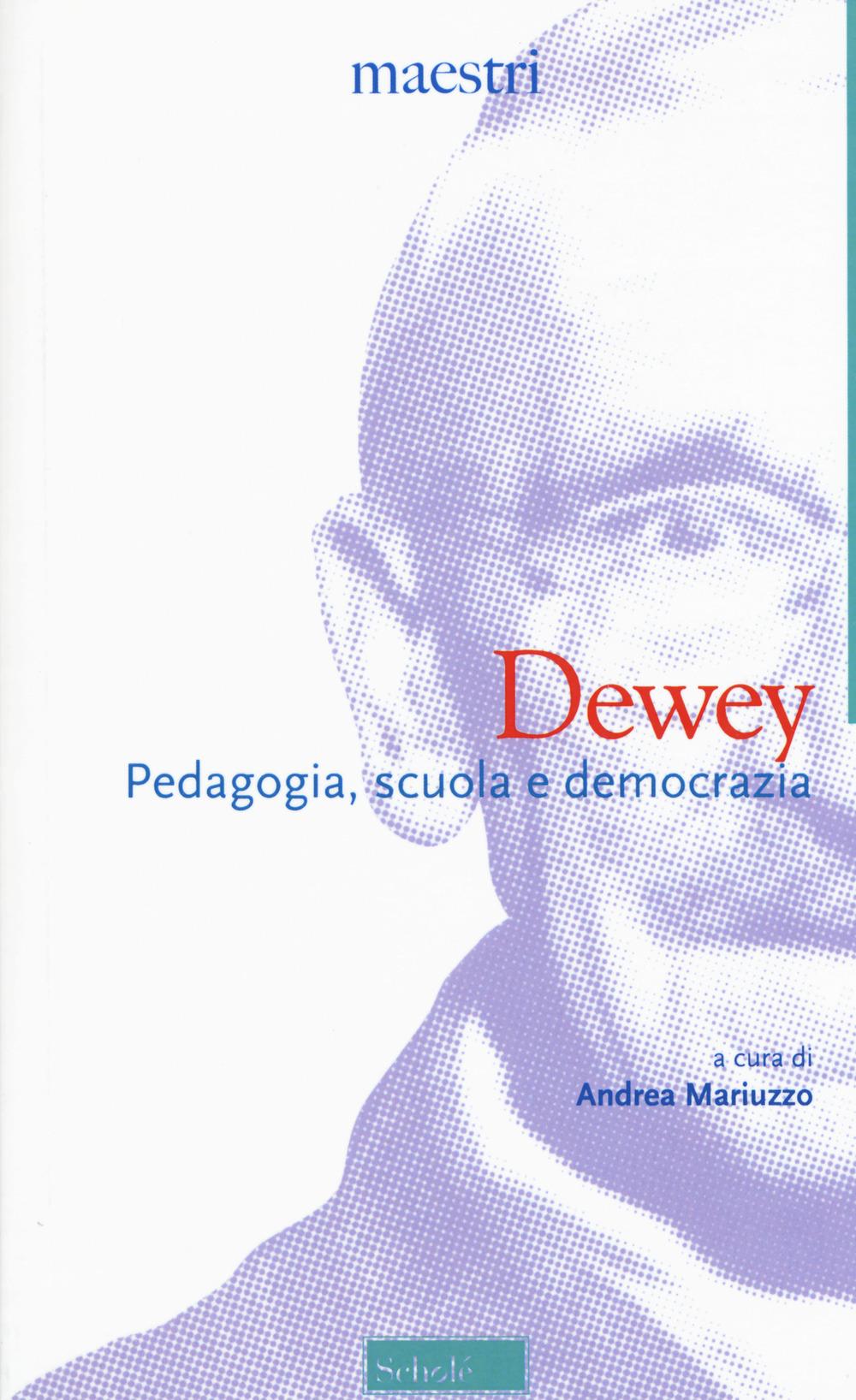 Vorderes Coverbild Dewey. Pedagogia, scuola e democrazia