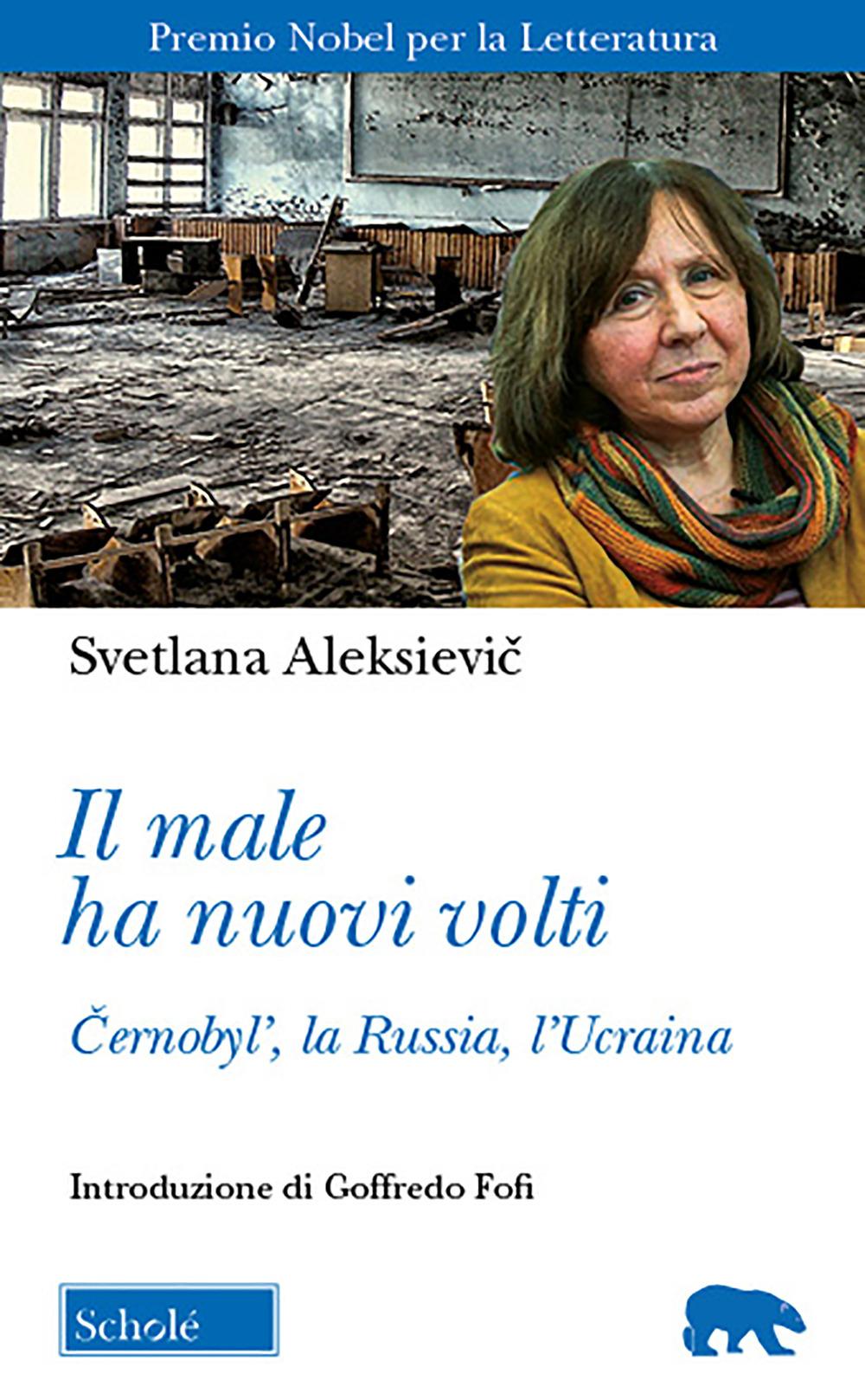 Vorderes Coverbild Il male ha nuovi volti. ¿ernobyl', la Russia, l'Ucraina