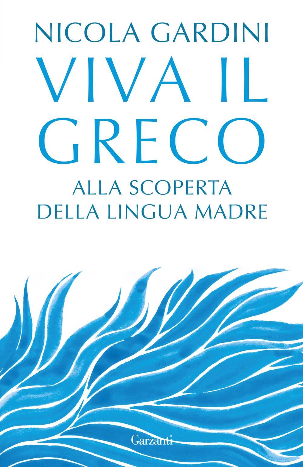 Vorderes Coverbild Viva il greco. Alla scoperta della lingua madre