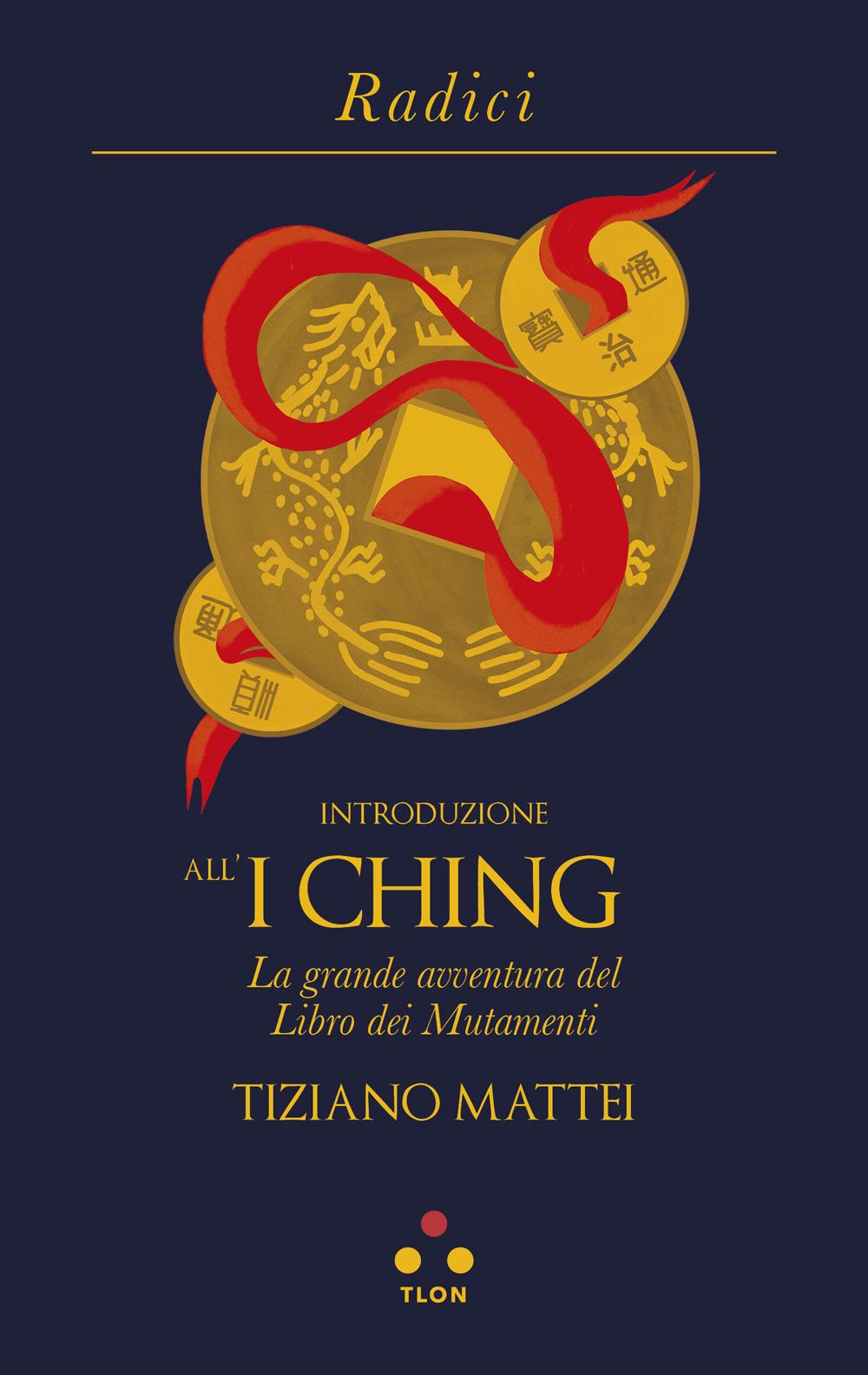 Vorderes Coverbild Introduzione all'I Ching. La grande avventura del Libro dei Mutamenti