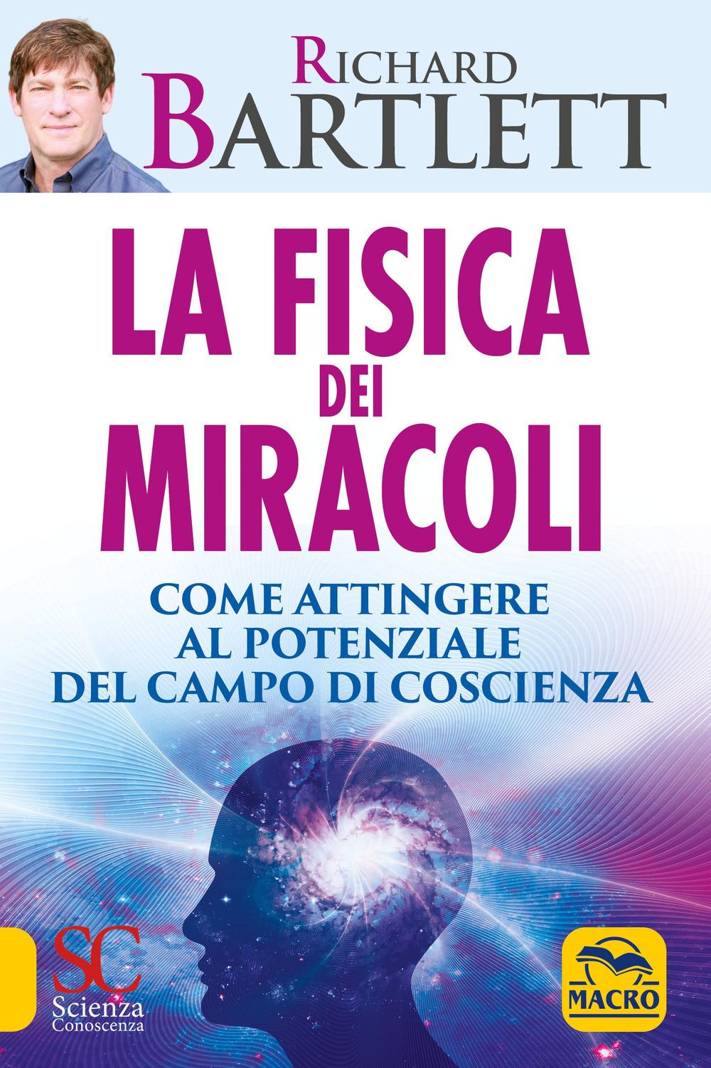 Vorderes Coverbild La fisica dei miracoli. Come attingere al potenziale del campo di coscienza