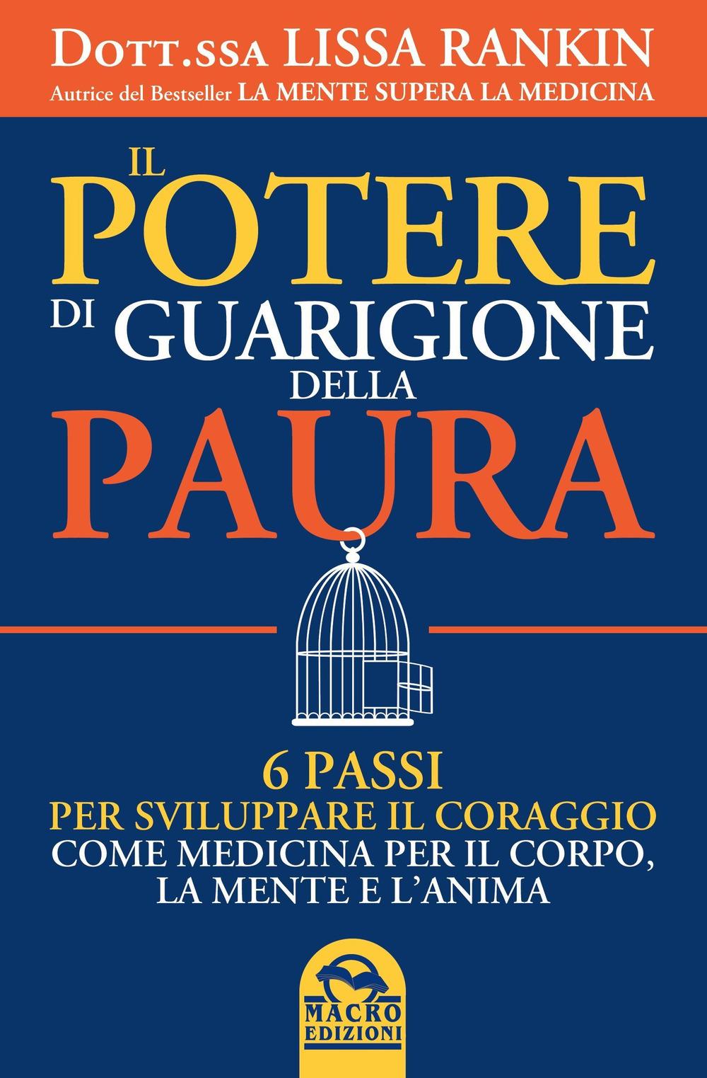 Vorderes Coverbild Il potere di guarigione della paura. 6 passi per sviluppare il coraggio come medicina per il corpo, la mente e l'anima