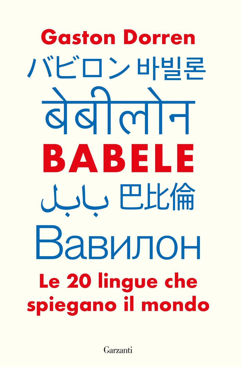 Vorderes Coverbild Babele. Le 20 lingue che spiegano il mondo