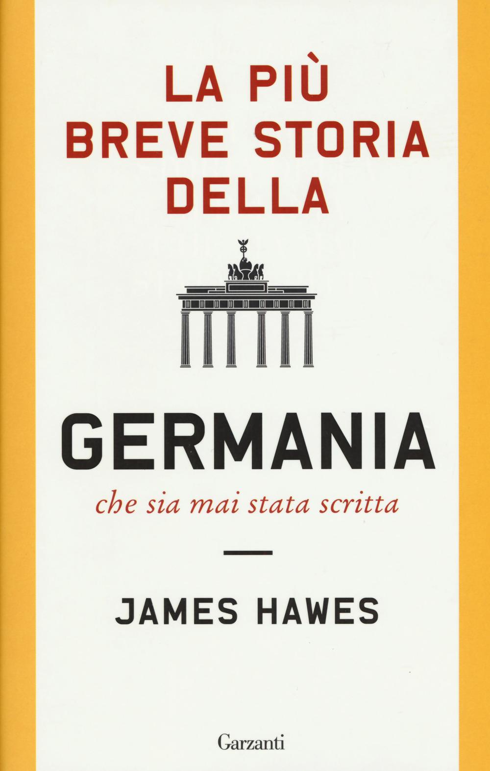 Vorderes Coverbild La più breve storia della Germania che sia mai stata scritta