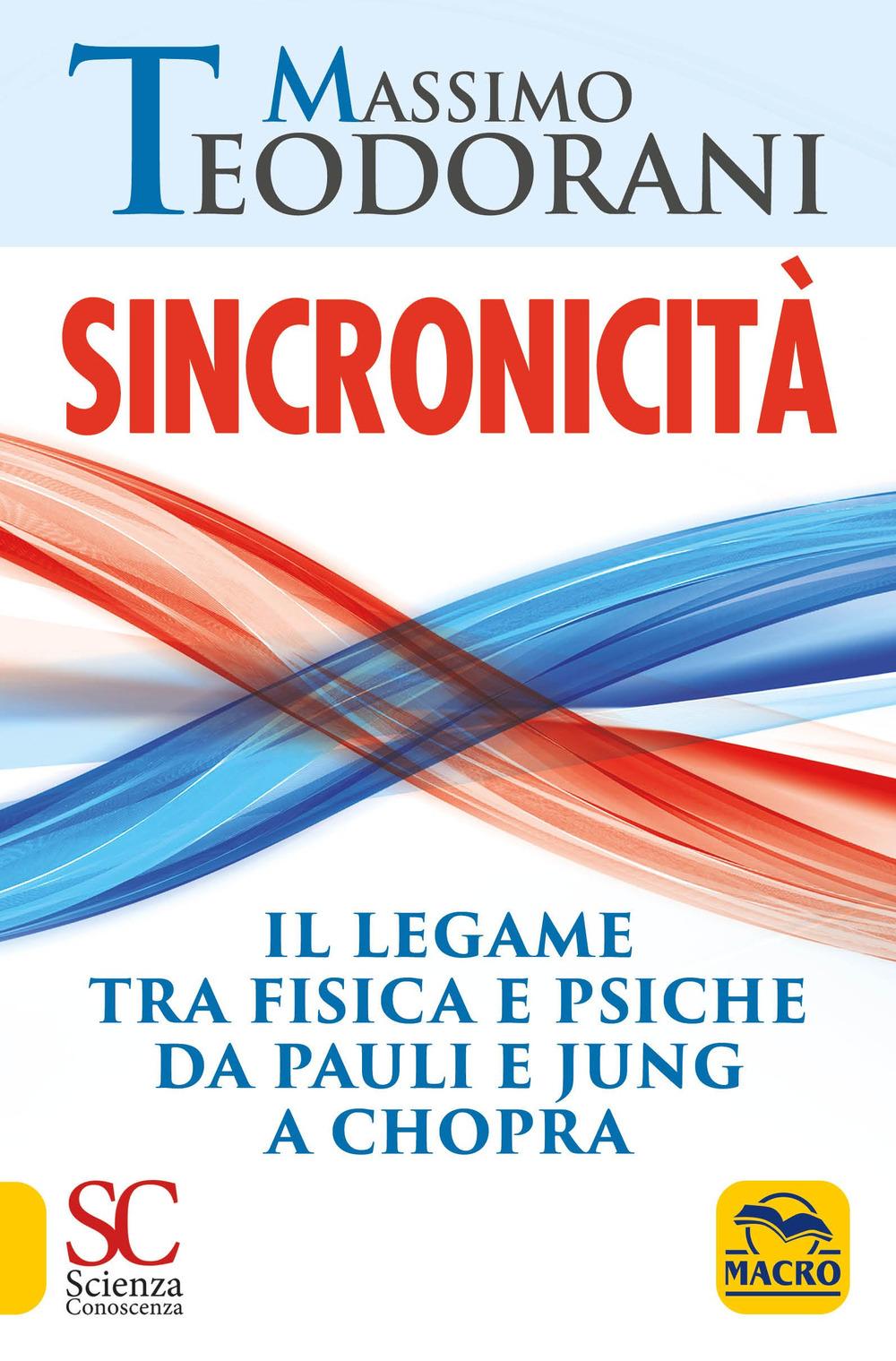Vorderes Coverbild Sincronicità. Il legame tra fisica e psiche. Da Pauli e Jung a Chopra
