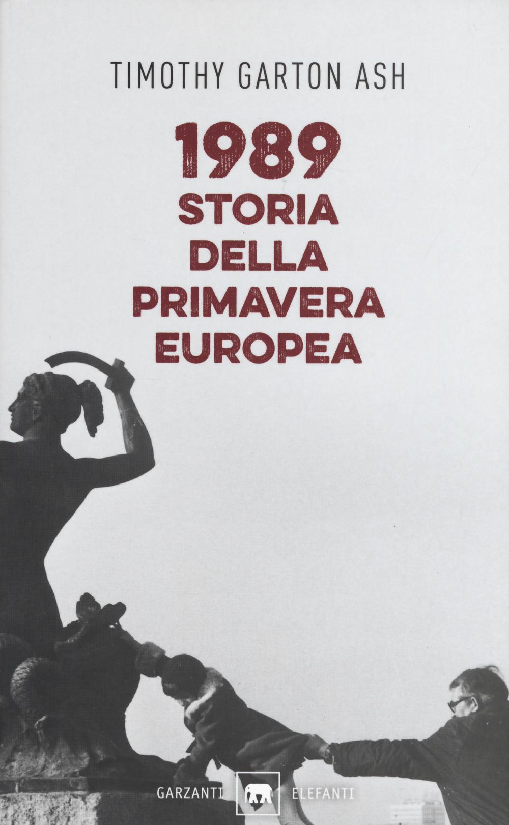 Vorderes Coverbild 1989. Storia della primavera europea