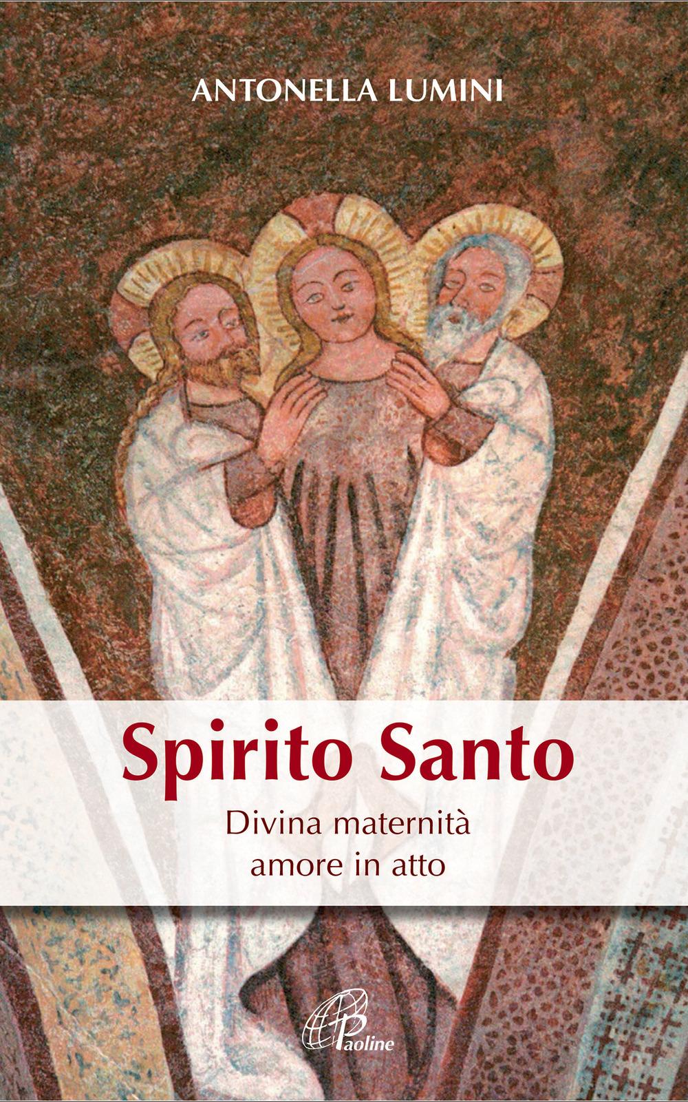 Vorderes Coverbild Spirito Santo. Divina maternità, amore in atto