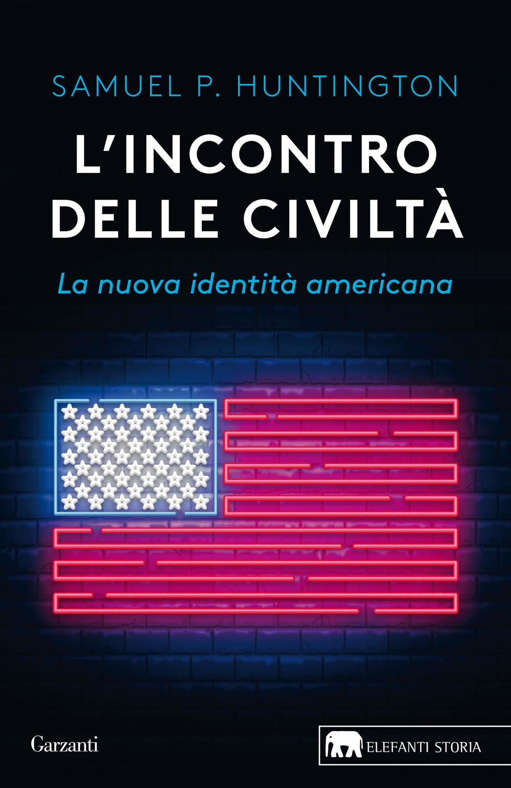 Vorderes Coverbild L' incontro delle civiltà. La nuova identità americana