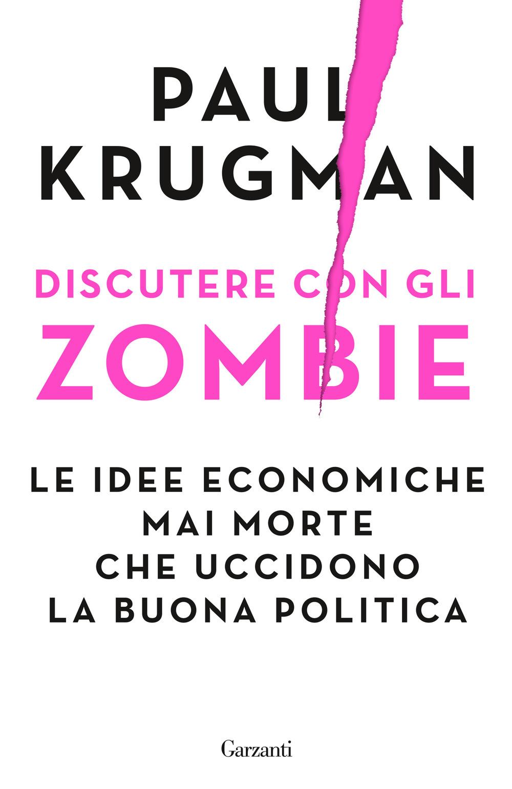 Vorderes Coverbild Discutere con gli zombie. Le idee economiche mai morte che uccidono la buona politica