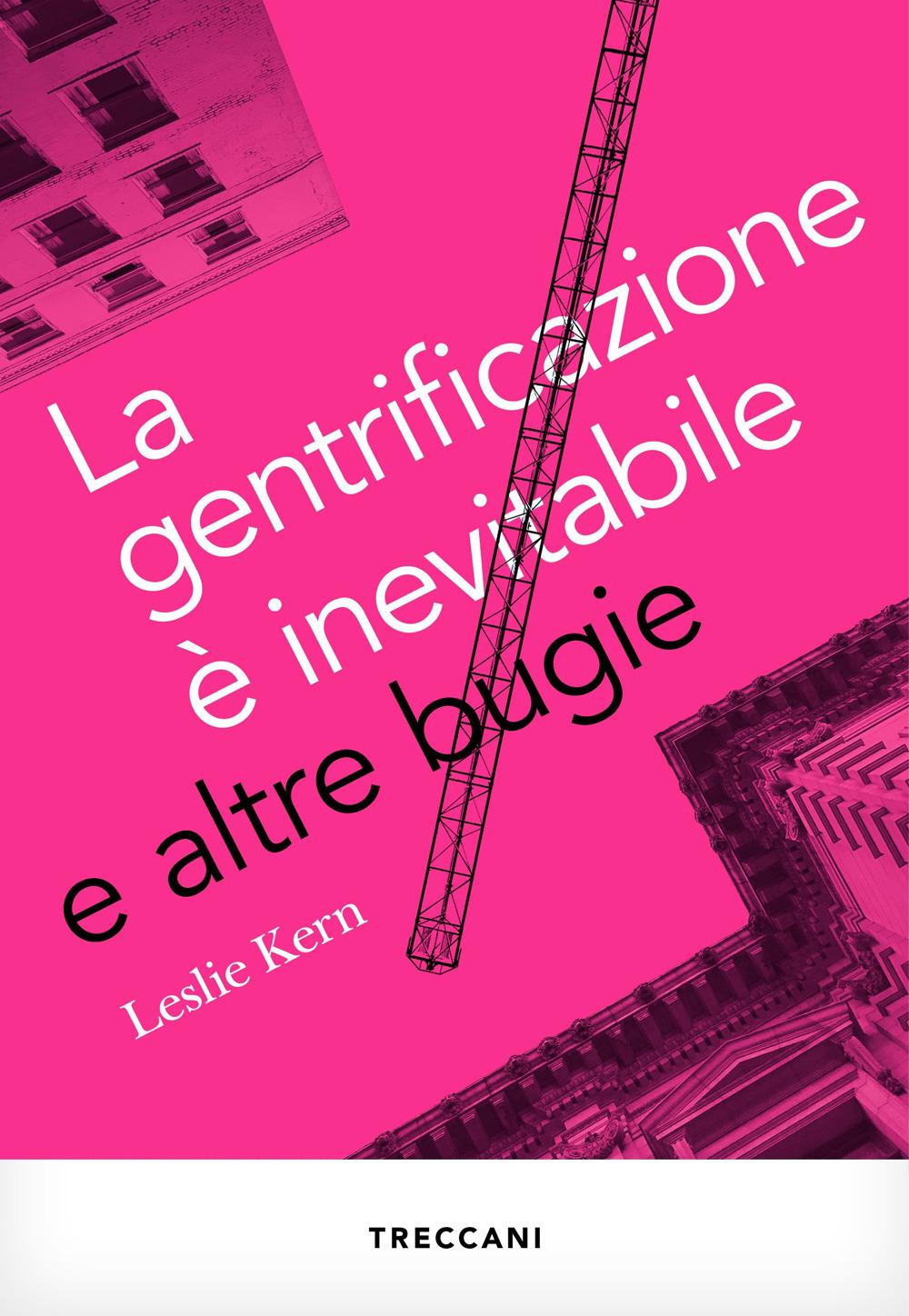 Vorderes Coverbild La gentrificazione è inevitabile e altre bugie
