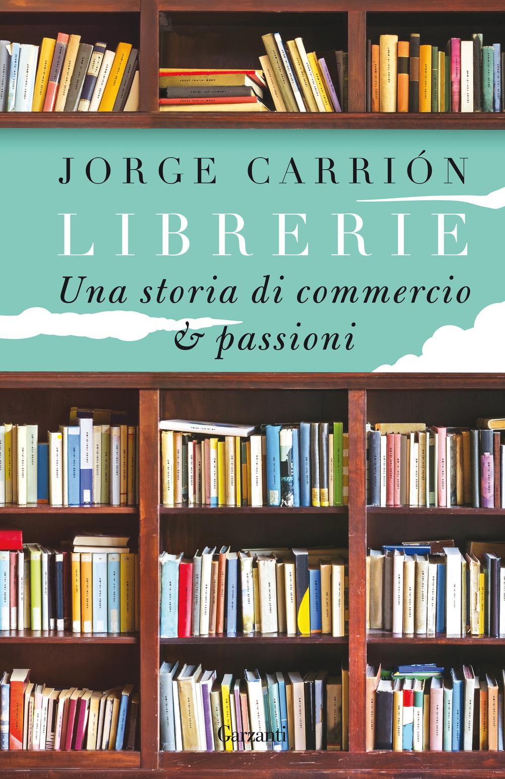 Vorderes Coverbild Librerie. Una storia di commercio e passioni