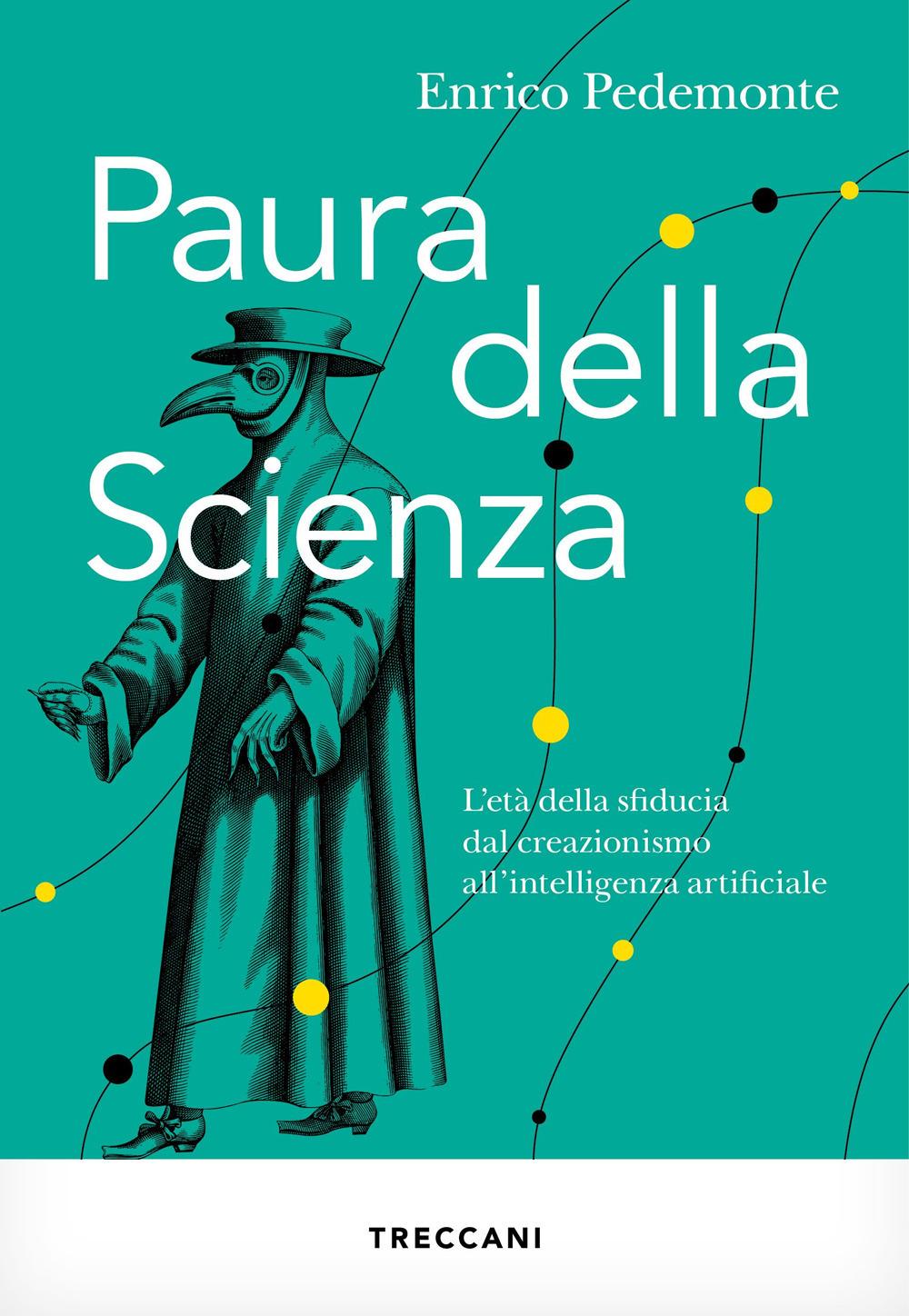 Vorderes Coverbild Paura della scienza. L'età della sfiducia dal creazionismo all'intelligenza artificiale