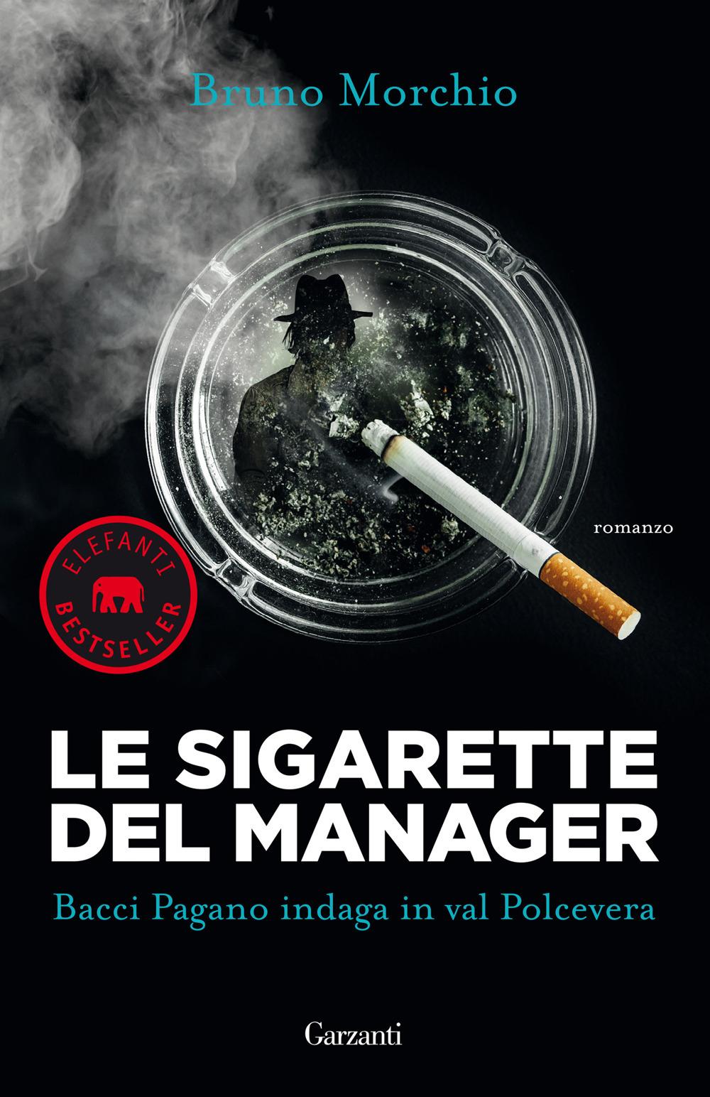 Vorderes Coverbild Le sigarette del manager. Bacci Pagano indaga in val Polcevera