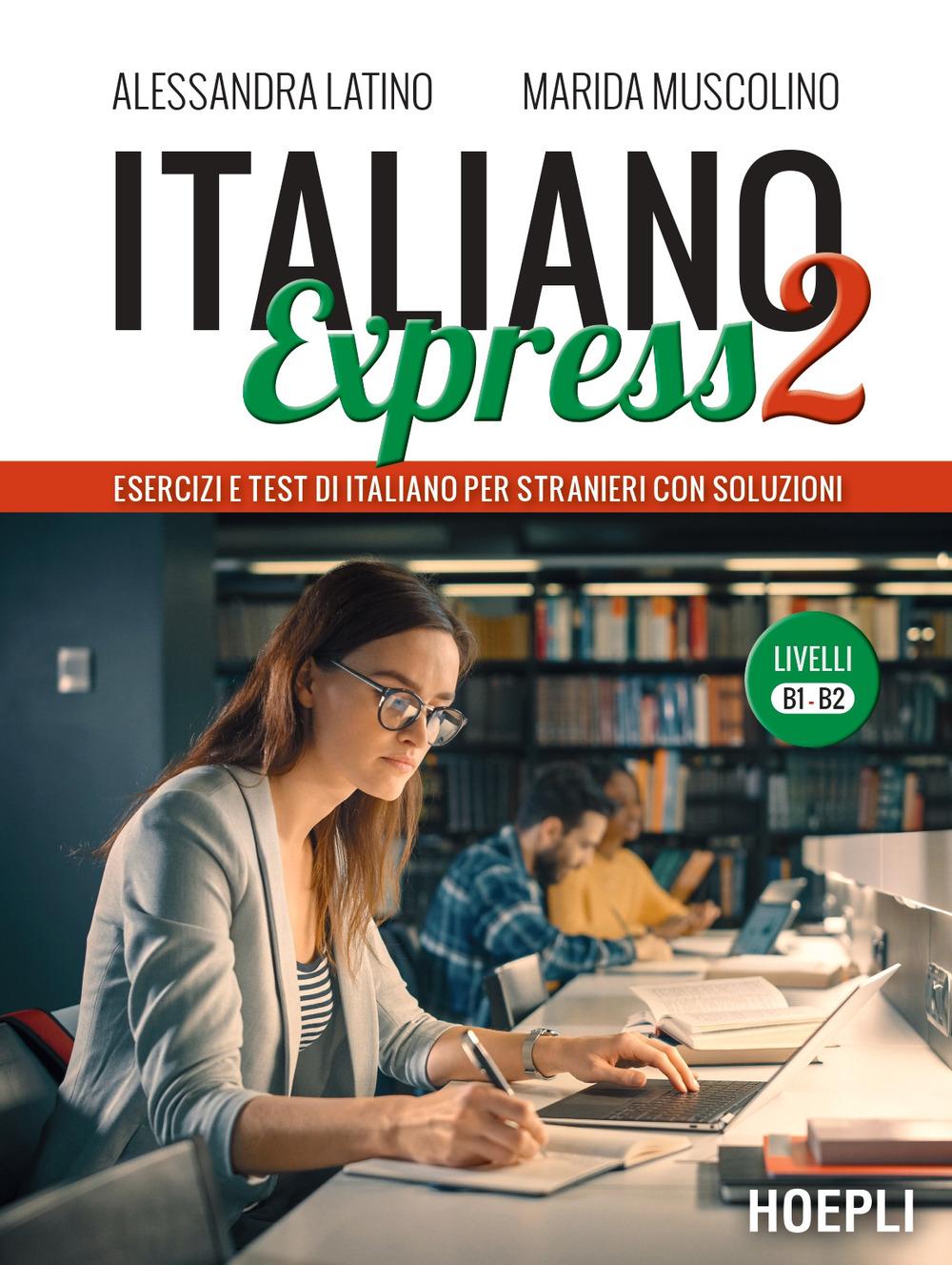 Vorderes Coverbild Italiano Express 2. Esercizi e test di italiano per stranieri con soluzioni. Livelli B1-B2