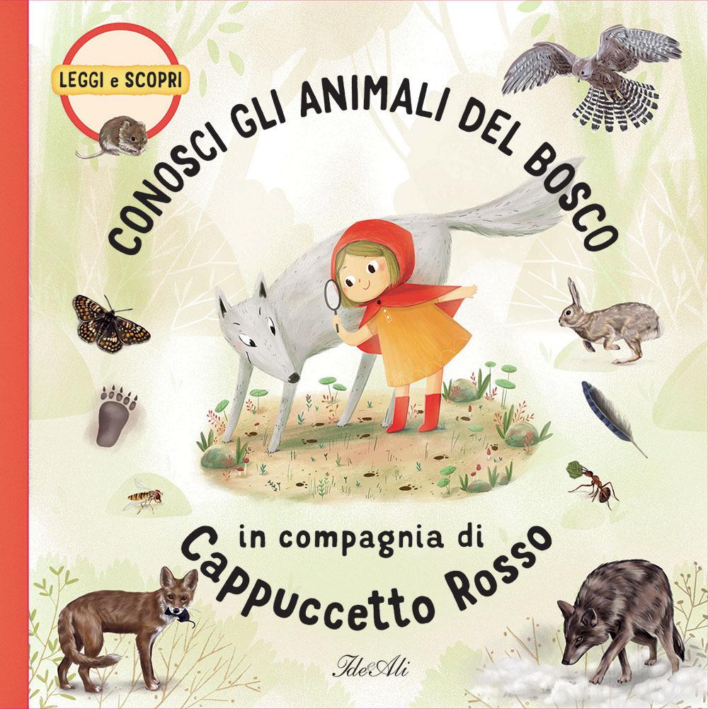 Vorderes Coverbild Conosci gli animali del bosco in compagnia di Cappuccetto Rosso