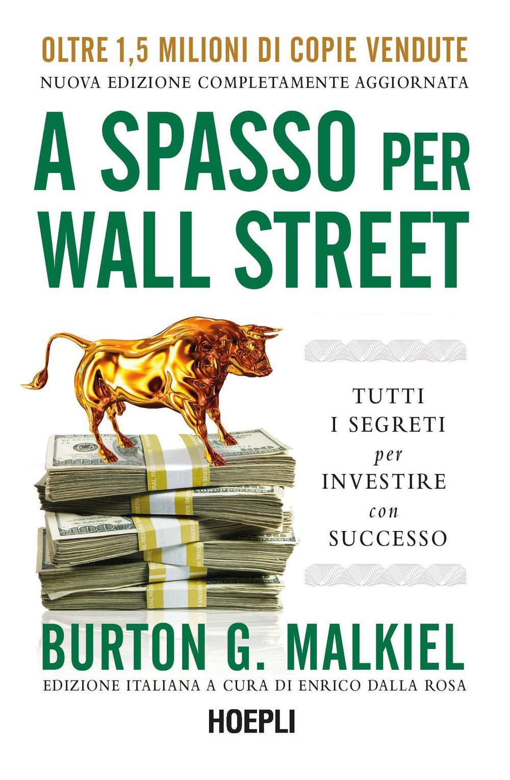 Vorderes Coverbild A spasso per Wall Street. Tutti i segreti per investire con successo