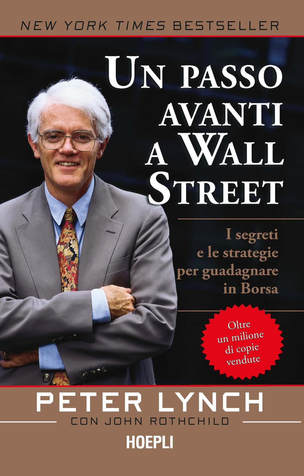 Vorderes Coverbild Un passo avanti a Wall Street. I segreti e le strategie per guadagnare in borsa