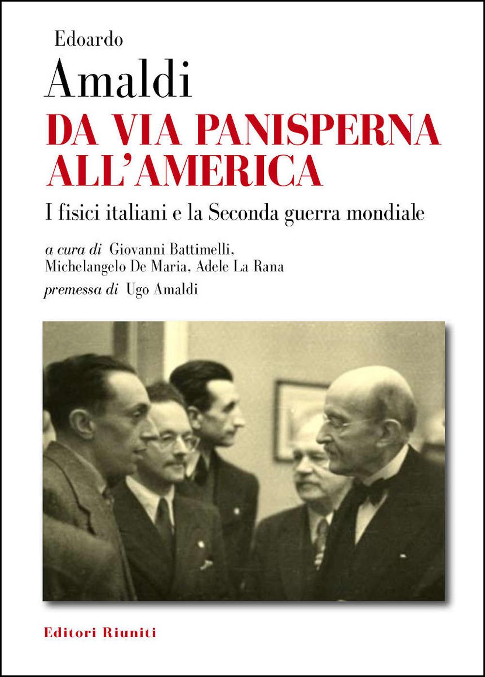 Vorderes Coverbild Da via Panisperna all'America. I fisici italiani e la Seconda guerra mondiale