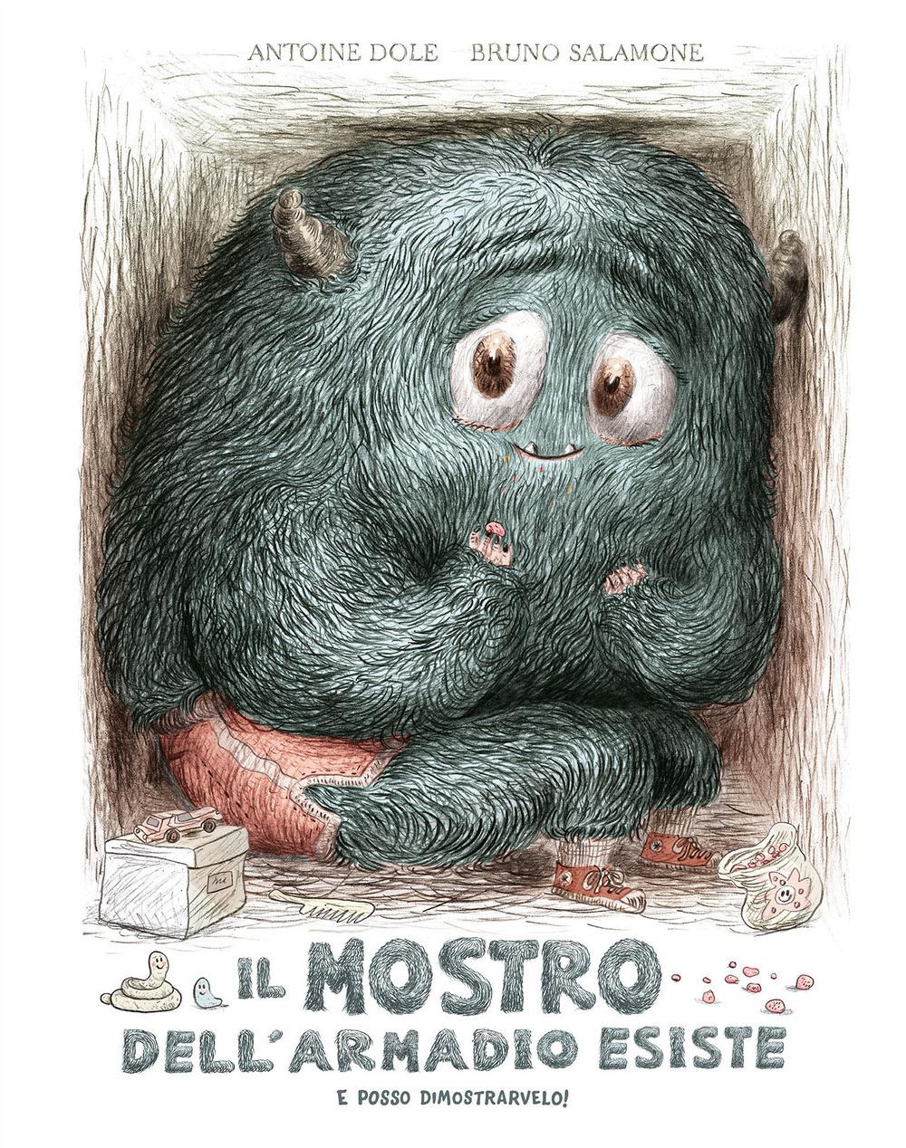 Vorderes Coverbild Il mostro dell'armadio esiste e posso dimostrarvelo!