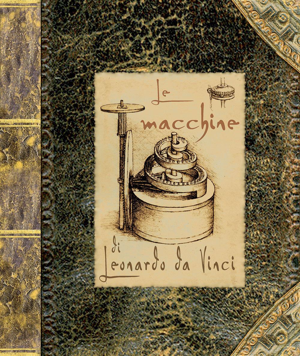 Vorderes Coverbild Le macchine di Leonardo da Vinci. Libro pop-up
