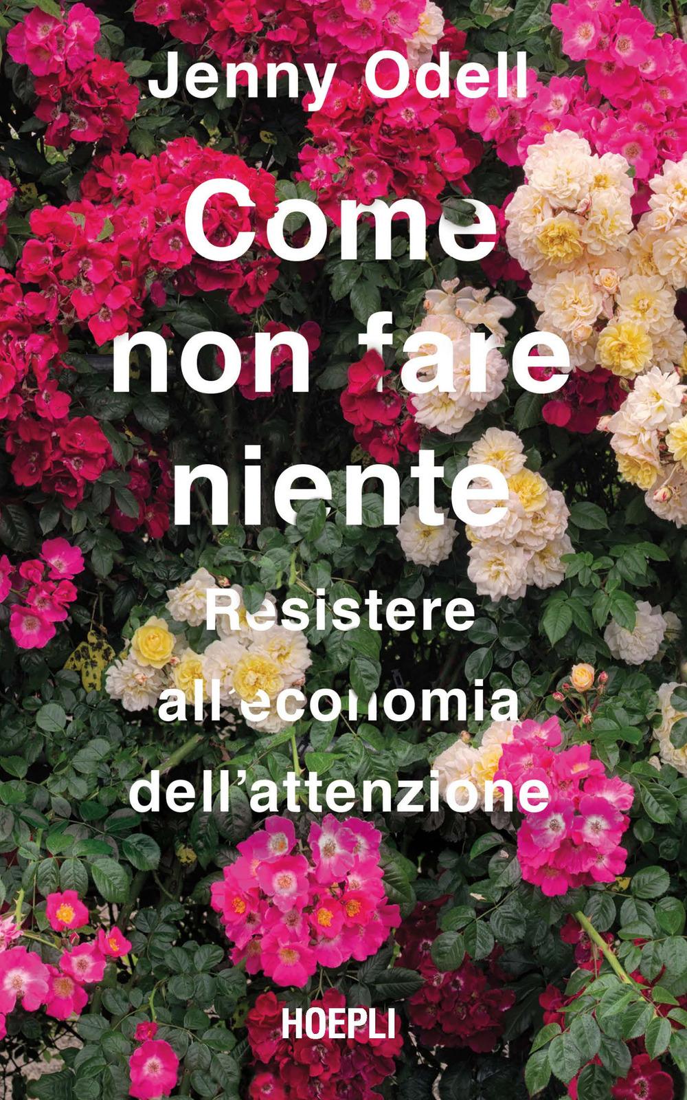 Vorderes Coverbild Come non fare niente. Resistere all'economia dell'attenzione