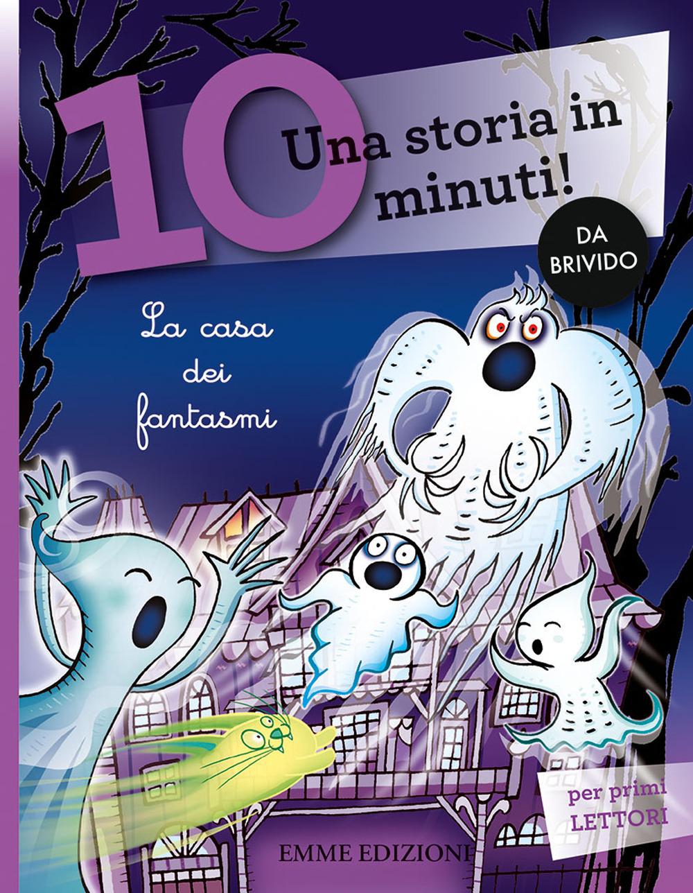 Vorderes Coverbild La casa dei fantasmi. Una storia in 10 minuti!