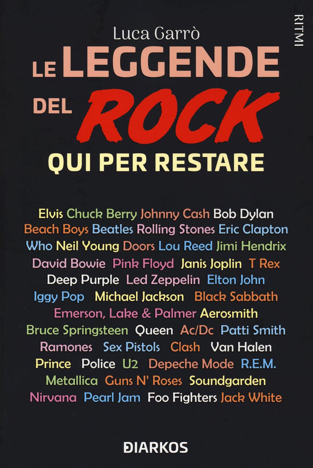 Vorderes Coverbild Le leggende del rock. Qui per restare